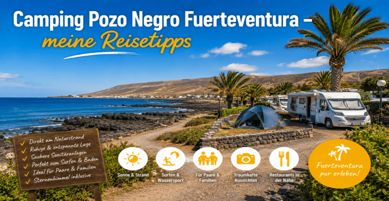 Camping Pozo Negro Fuerteventura - meine Reisetipps