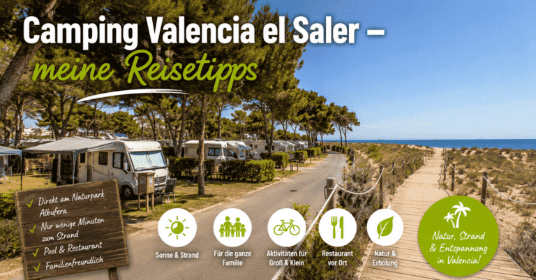 Camping Valencia el Saler - meine Reisetipps