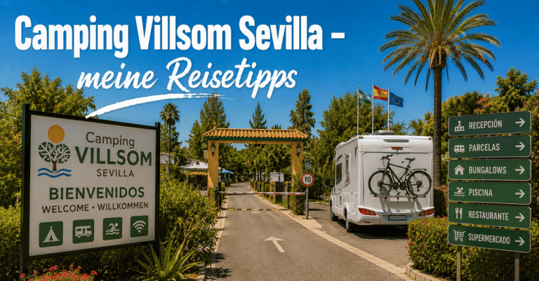 Camping Villsom Sevilla - meine Reisetipps