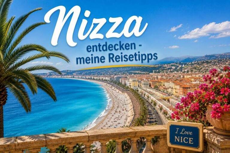 Nizza entdecken - meine Reisetipps