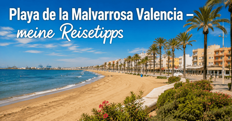 Playa de la Malvarrosa Valencia - meine Reisetipps